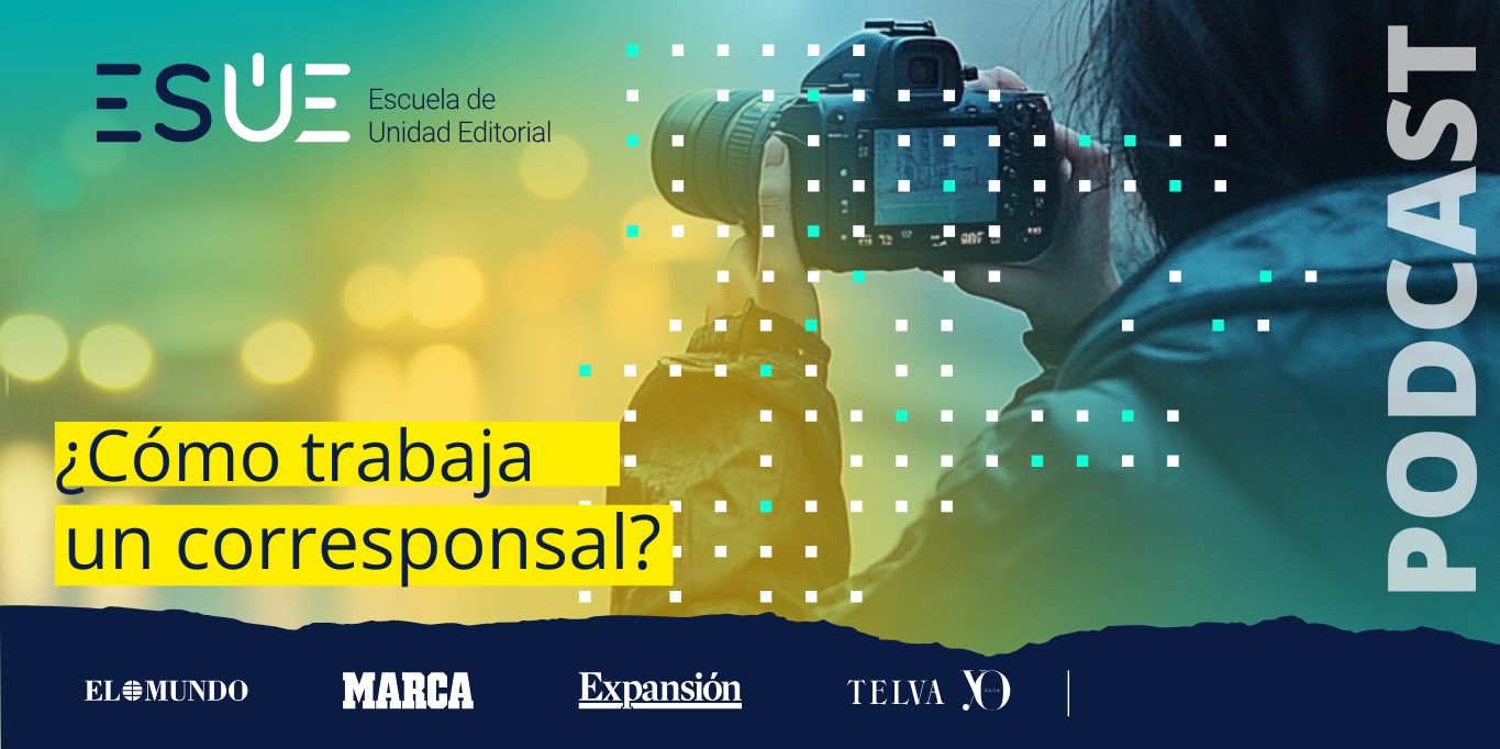 ¿Cómo trabaja un corresponsal?